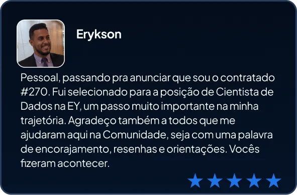 Depoimento de Erykson informando a alegria de conseguir entrar na área de dados