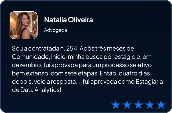 Depoimento da aluna Natalia, feliz por conseguir entrar para área de dados de uma empresa